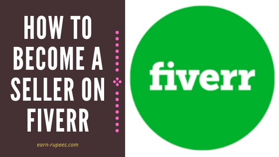 How To Create A Seller Account On Fiverr