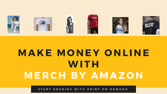 How To Make Money With Merch By Amazon