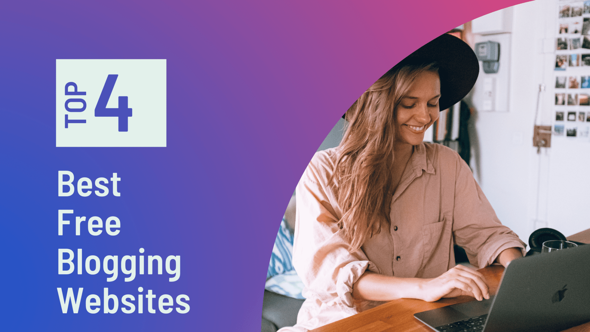 4 Best Free Blogging Sites in 2022 > Blogging Tips