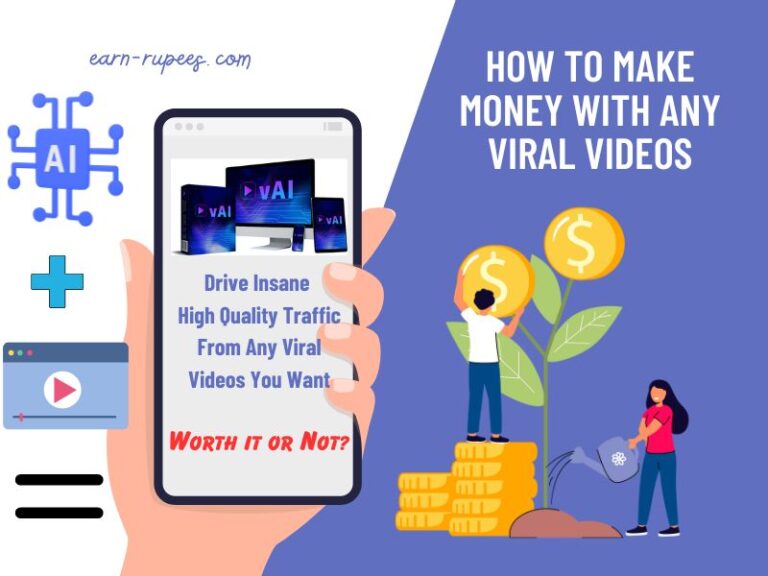 How To Make Money With Any Viral Videos - vAI Review » Earn Rupees Online