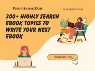 300+ Highly Search eBook Topics To Write Your Next eBook