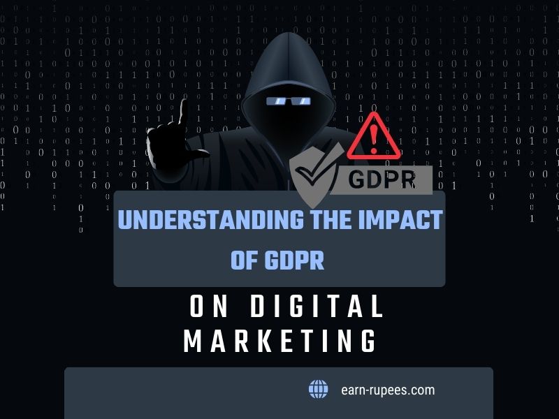impact on GDPR on Digital Marketing