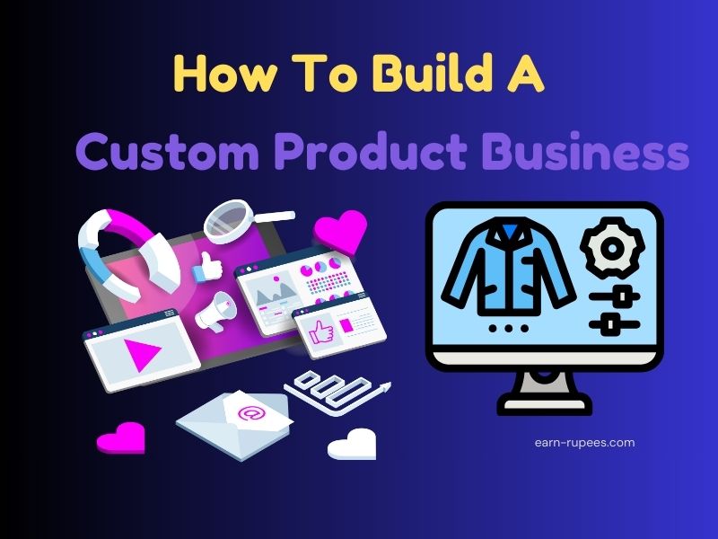 Custom Product Business