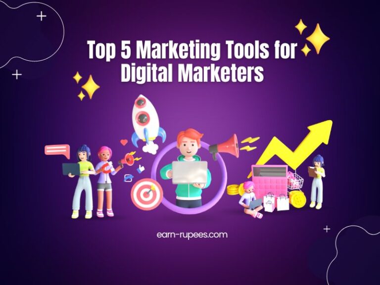 Top 5 Marketing Tools for Digital Marketers