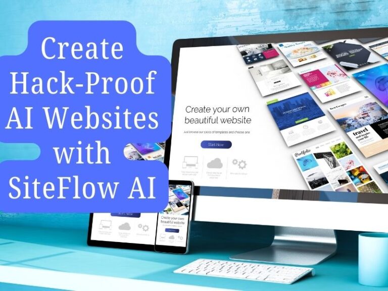 Create Hack-Proof AI Websites with SiteFlow AI » Earn Rupees Online