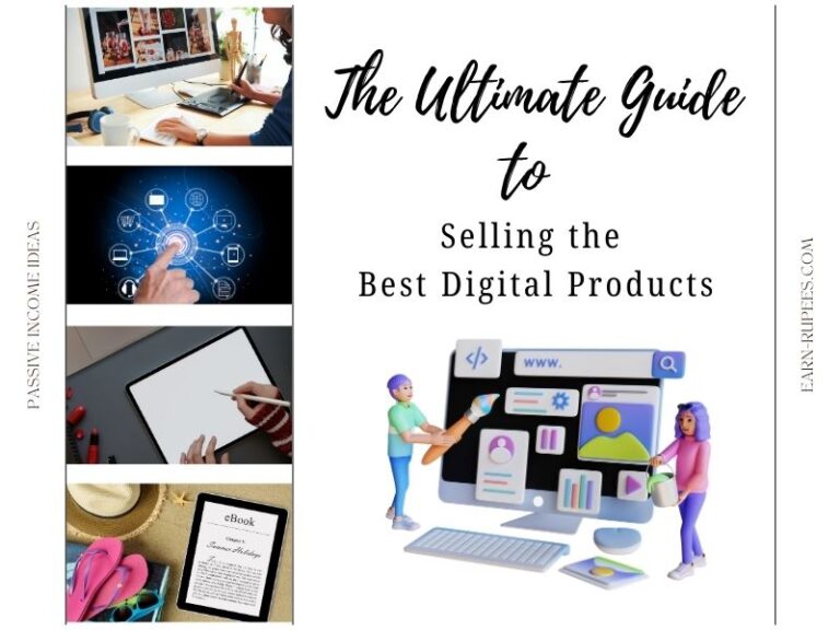 The Ultimate Guide to Selling the Best Digital Products » Earn Rupees ...