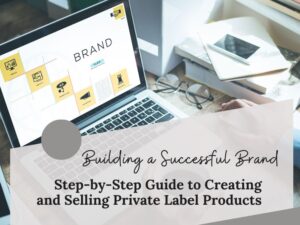 How to Create and Sell Private Label Products » Earn Rupees Online