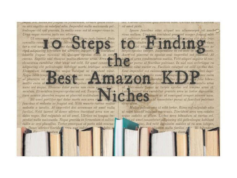 10 Steps to Finding the Best Amazon KDP Niches » Earn Rupees Online