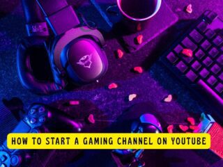 How to Start a Gaming Channel on YouTube